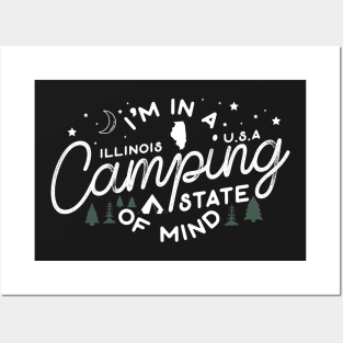 I'm in a Camping State of Mind Illinois Posters and Art